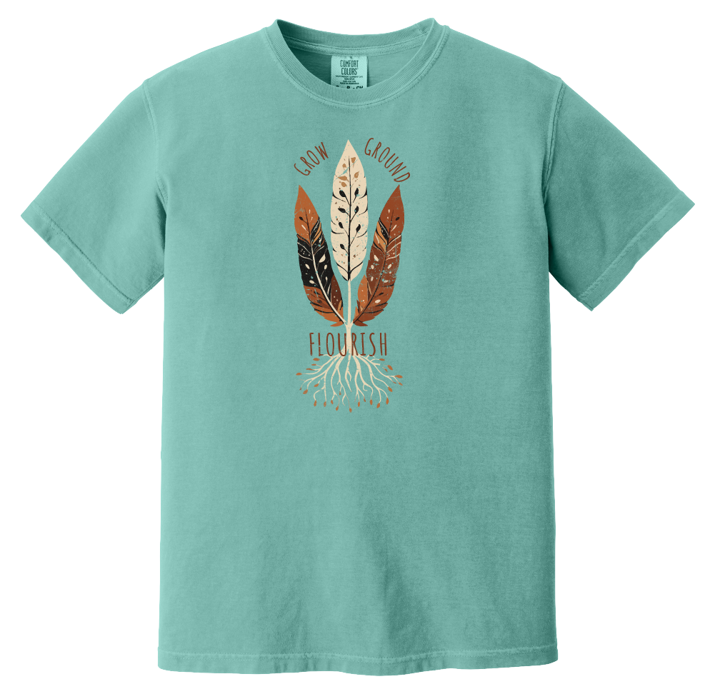 Grow, Ground, Flourish T-Shirt