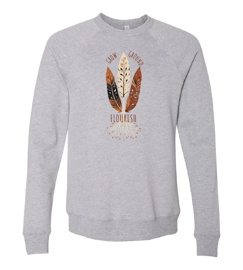 Grow, Ground, Flourish Crewneck