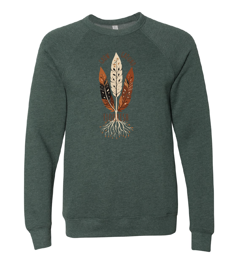 Grow, Ground, Flourish Crewneck