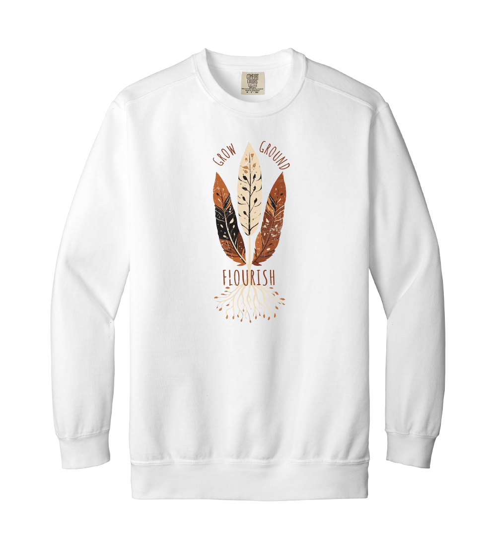 Grow, Ground, Flourish Crewneck